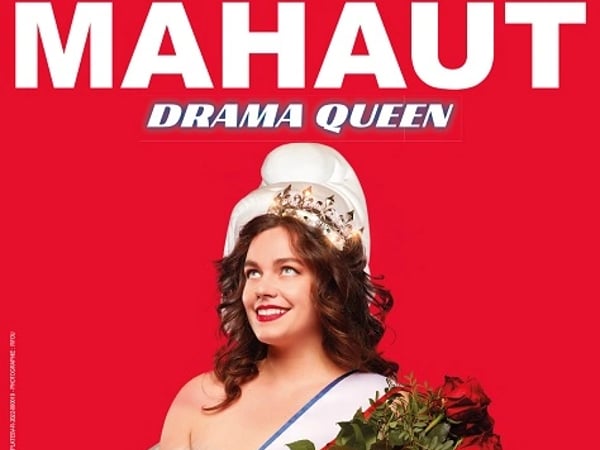 Mahaut, Drama Queen